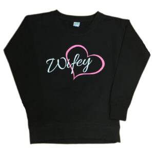 Wifey Heart Sweatshirt