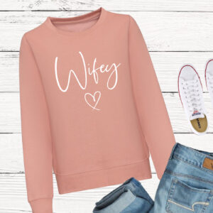 wifey heart sweatshirt